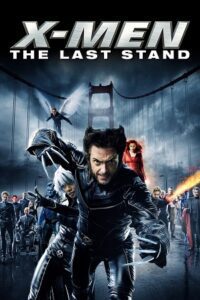 X-Men: The Last Stand (2006) Blu-ray Dual Audio {Hindi-English} 480p - 720p - 1080p
