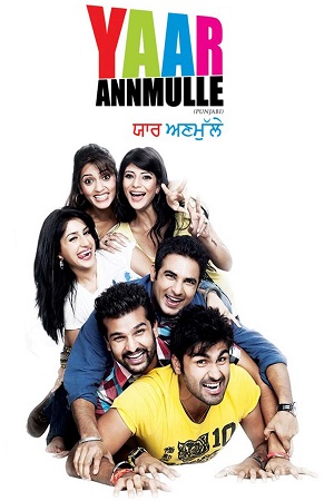 Yaar Annmulle (2011) Punjabi Full Movie WEB-DL 480p - 720p - 1080p