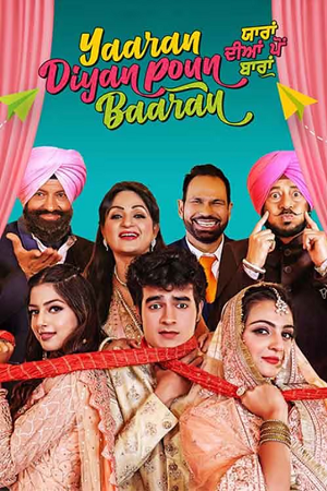 Yaaran Diyan Poun Baaran (2023) Punjabi WEB-DL 480p - 720p - 1080p