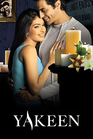 Yakeen (2005) WEB-DL {Hindi DD2.0} Full Movie 480p - 720p - 1080p