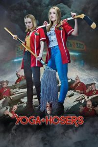 Yoga Hosers (2016) Dual Audio {Hindi-English} 480p - 720p - 1080p