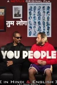 You People (2023) Dual Audio [Hindi + English] WeB-DL 480p - 720p - 1080p
