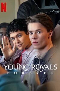 Young Royals Forever (2024) Multi Audio [Hindi-English-Swedish] Netflix WeB-DL 480p - 720p - 1080p