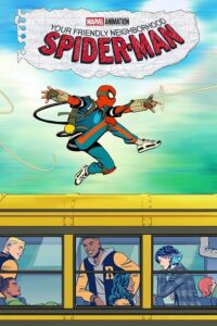 Your Friendly Neighborhood Spider-Man (2025) Season 1 [S01E10 Added] [English 5.1] Anime Series 720p - 1080p WEB-DL
