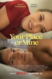 Your Place or Mine – Netflix Original (2023) WEB-DL Dual Audio {Hindi-English} 480p - 720p - 1080p