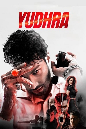 Yudhra (2024) Amazon WEB-DL {Hindi DD5.1} Full Movie 480p - 720p - 1080p