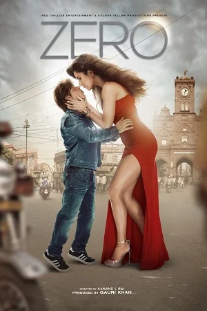 Zero (2018) BluRay Hindi Full Movie 480p - 720p - 1080p