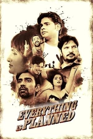 [18+] Everything is Planned – S01 (2020) UNRATED Hindi Hot WEB Series 480p - 720p HDRip