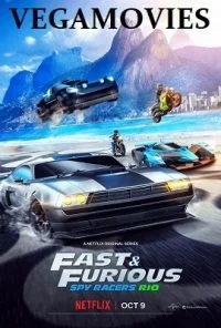Fast & Furious Spy Racers (2020) Season 2 {Hindi-English} Complete Netflix WEB Series 480p - 720p WEB-DL