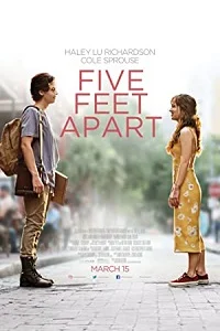 Five Feet Apart (2019) Movie In English 480p - 720p - 1080p