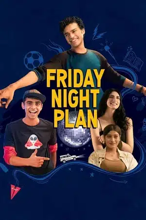 Friday Night Plan (2023) WEB-DL [Hindi DD5.1] Full Movie 480p - 720p - 1080p