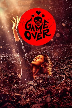 Game Over (2019) Hindi Full Movie WEB-DL 480p - 720p - 1080p