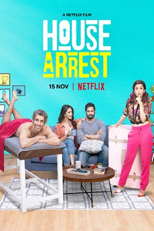 House Arrest (2019) Netflix Hindi Movie 480p - 720p - 1080p