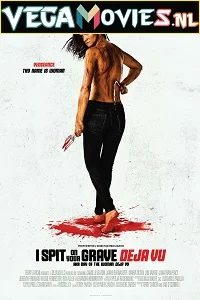 [18+] I Spit on Your Grave: Deja Vu (2019) Full Movie {English With Subtitles} 480p - 720p