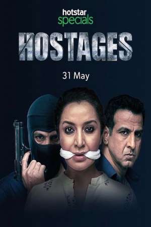 Hostages (2019) Season 1 Hindi Complete Hotstar Specials WEB Series 480p - 720p HDRip