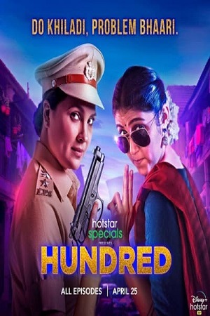 Hundred (2020) Season 1 Hindi Complete Hotstar Specials WEB Series 480p - 720p HDRip