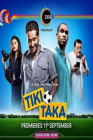 Tiki Taka (2020) Hindi Full Movie 480p - 720p - 1080p