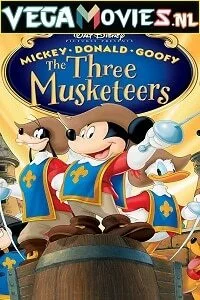 Mickey, Donald, Goofy: The Three Musketeers (2004) Dual Audio {Hindi-English} 480p - 720p