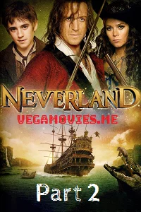 Neverland Part 2 (2011) Dual Audio {Hindi-English} WeB-DL 480p - 720p
