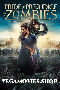 Pride and Prejudice and Zombies (2016) Dual Audio {Hin-Eng} 480p - 720p - 1080p