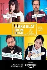 Wakaalat From Home (2020) Season 1 Hindi Complete AMZN WEB Series 480p - 720p WEB-DL