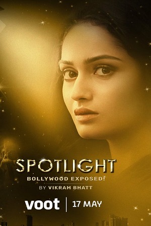 Spotlight (2021) Season 1 Hindi Complete Voot Originals WEB Series 480p - 720p HDRip