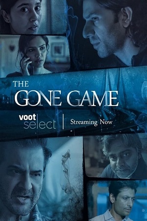 The Gone Game (2020) Season 1 Hindi Complete Voot Select WEB Series 480p - 720p HDRip