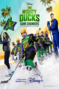 The Mighty Ducks: Game Changers (Season 1-2) [S02E10 Added] Disney+ Originals Series 720p WEB-HD
