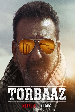 Torbaaz (2020) Hindi Netflix Movie 480p - 720p - 1080p