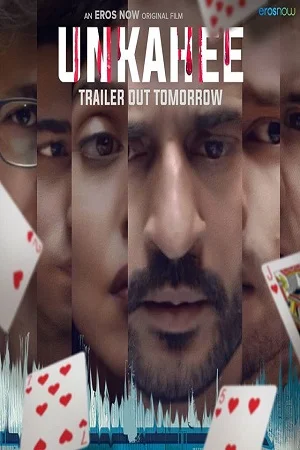 Unkahee (2020) Eros Now Hindi Full Movie 480p - 720p